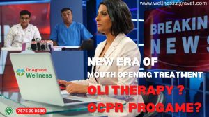 ⁠Innovative Mouth Opening Treatment with OLI Therapy and OCPR Program Launched at Dr. Agravat Wellness Center Ahmedabad.